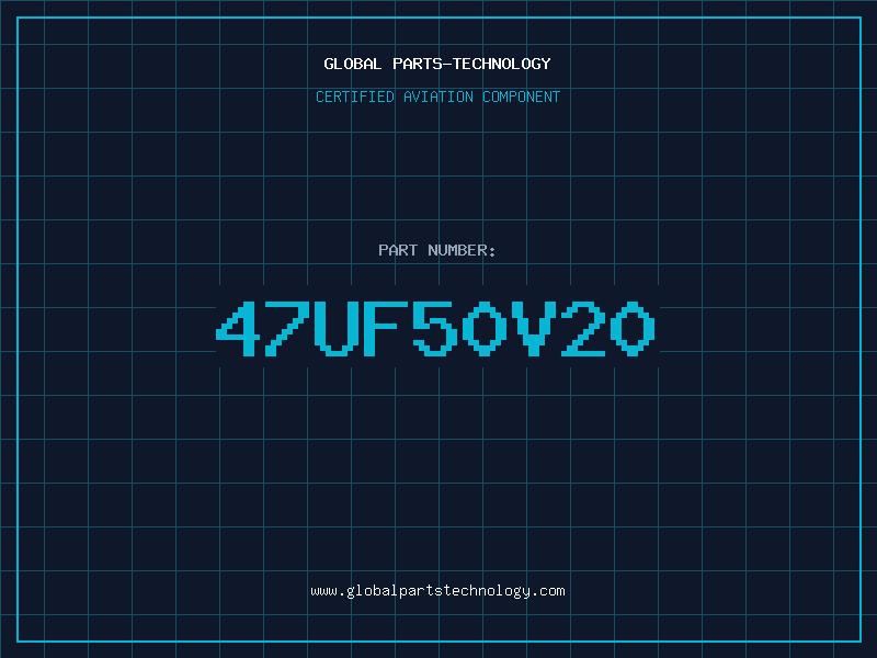 Aviation Part 47UF50V20