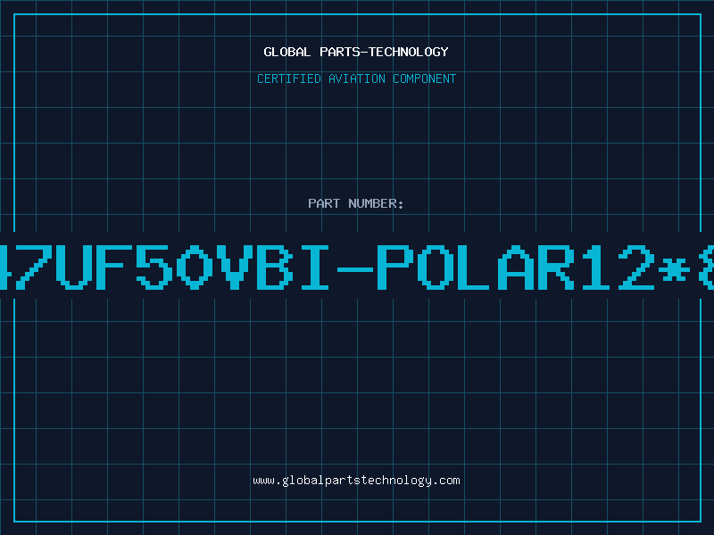 Aviation Part 47UF50VBI-POLAR12*8