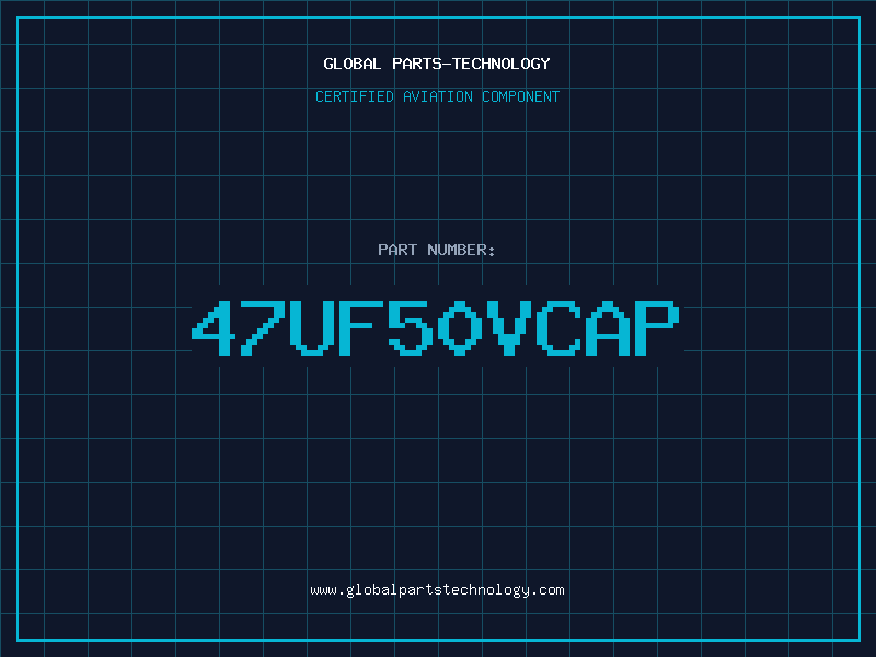 Aviation Part 47UF50VCAP