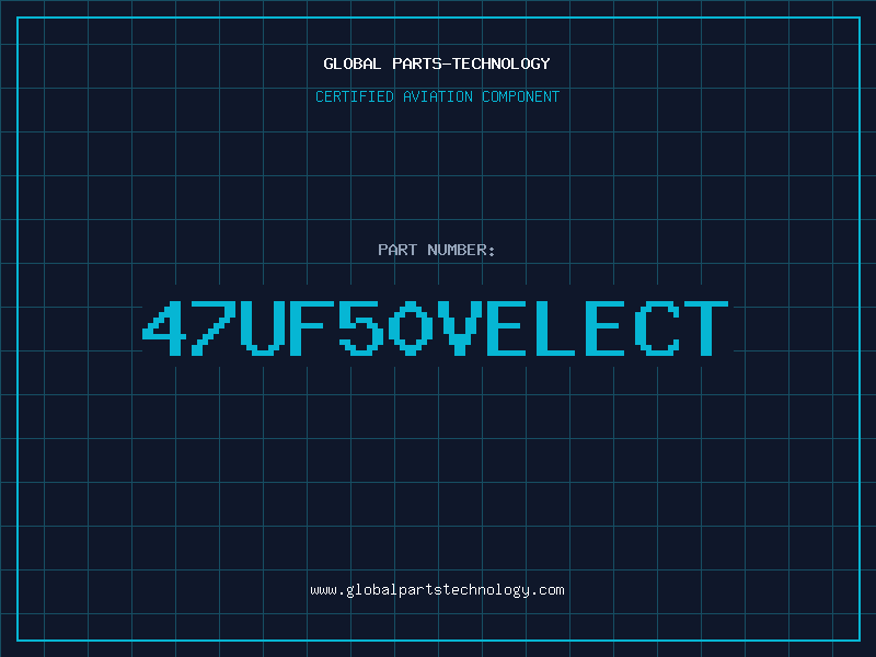 Aviation Part 47UF50VELECT