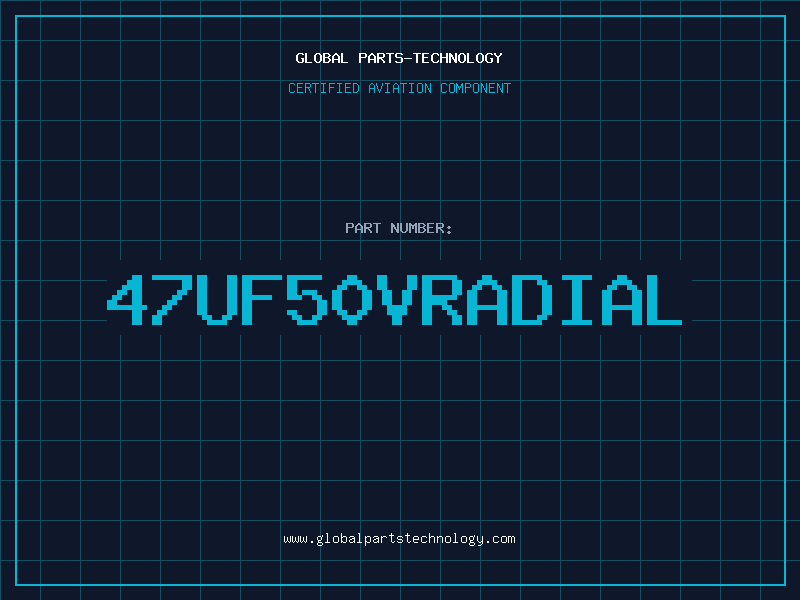 Aviation Part 47UF50VRADIAL