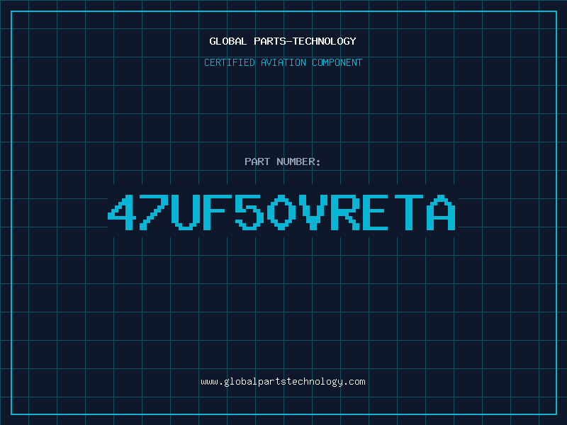 Aviation Part 47UF50VRETA
