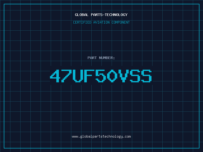 Aviation Part 47UF50VSS