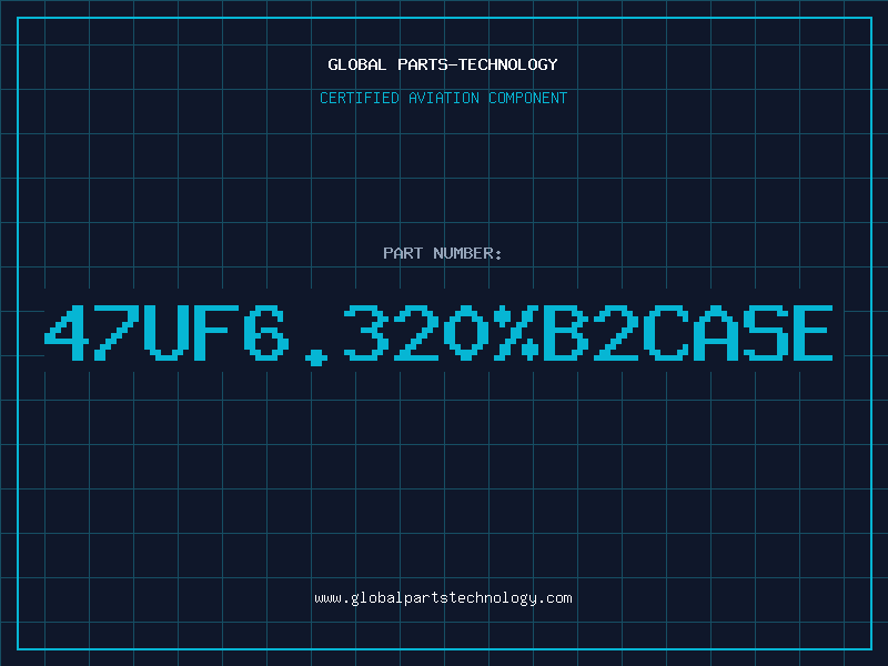 Aviation Part 47UF6.320%B2CASE