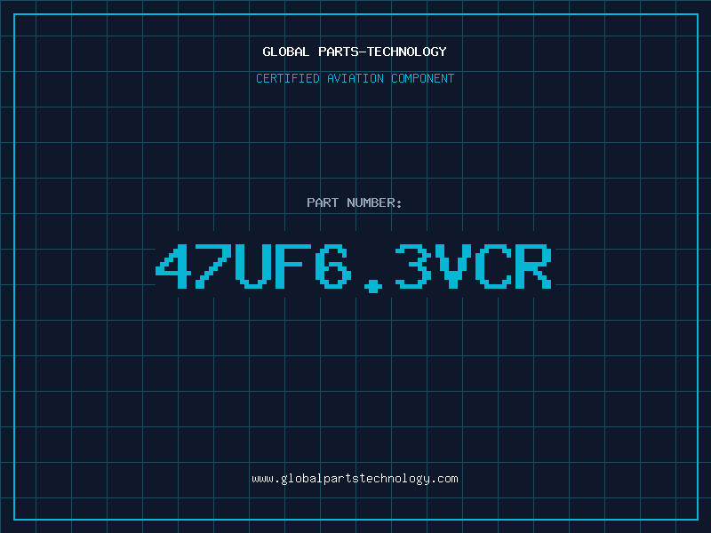 Aviation Part 47UF6.3VCR