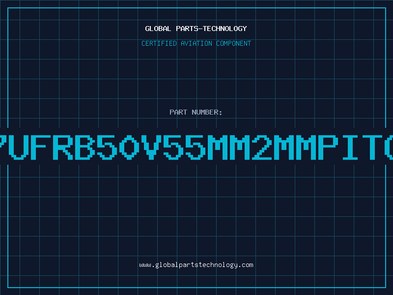 Aviation Part 47UFRB50V55MM2MMPITCH