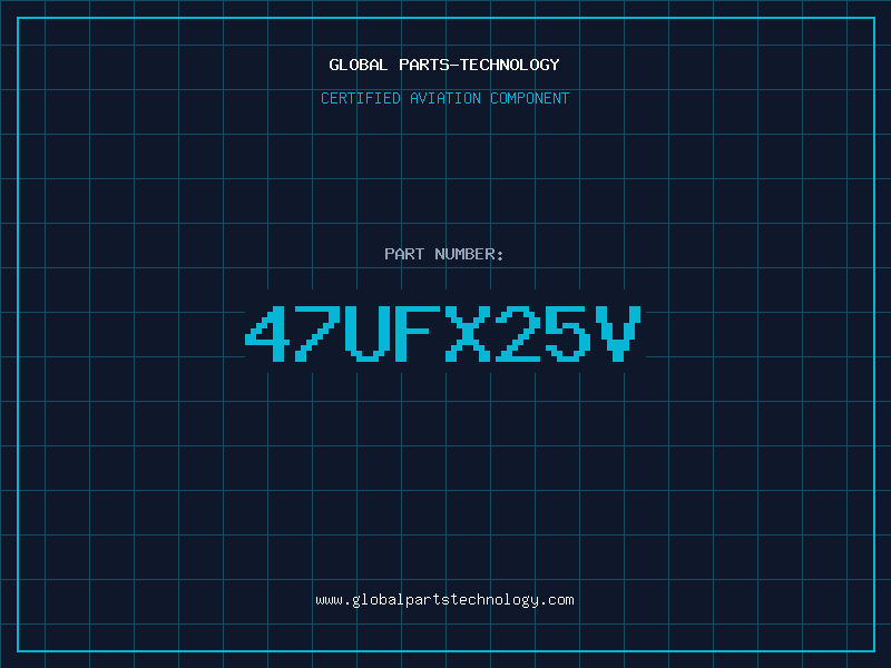 Aviation Part 47UFX25V