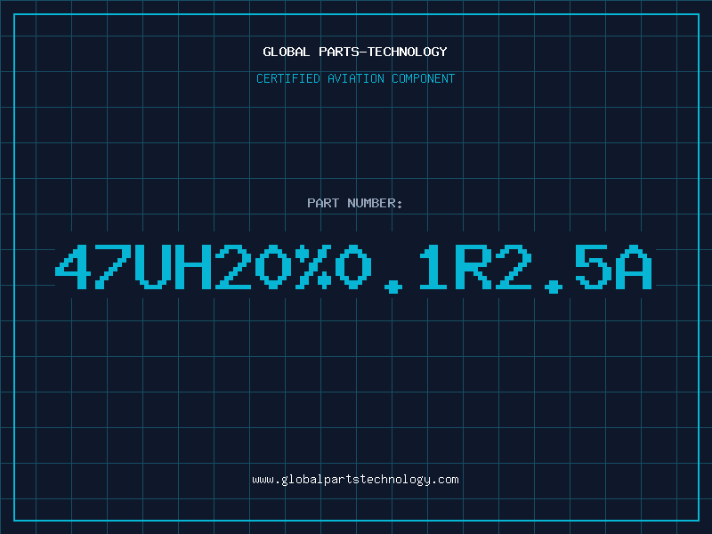 Aviation Part 47UH20%0.1R2.5A
