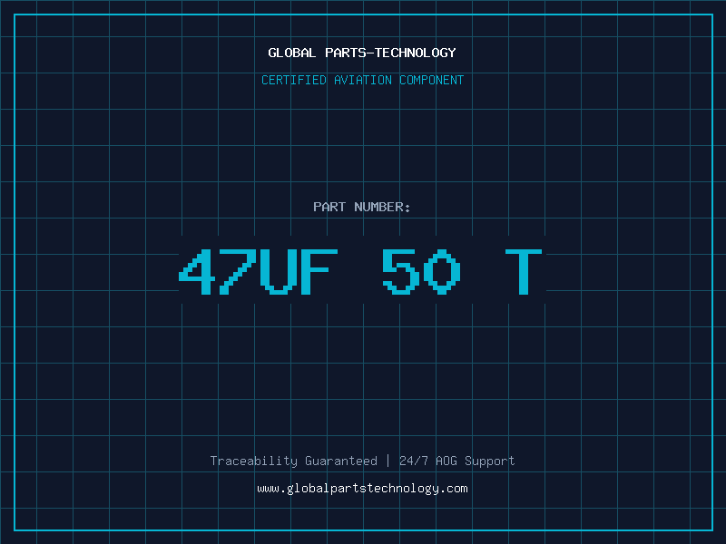 Aviation Part 47uF 50 T