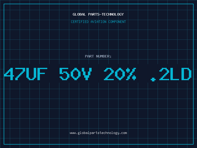 Aviation Part 47uF 50V 20% .2LD