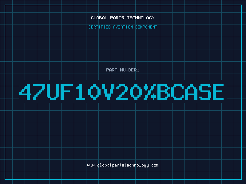 Aviation Part 47uF10V20%BCASE
