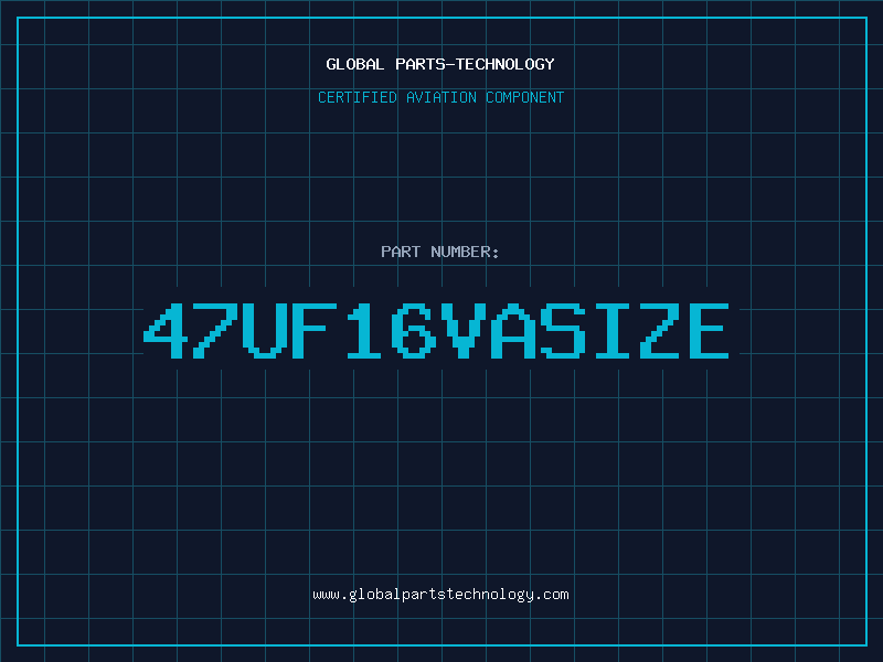 Aviation Part 47uF16VASIZE