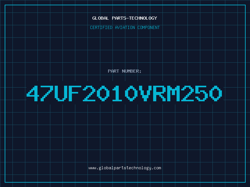 Aviation Part 47uF2010VRM250