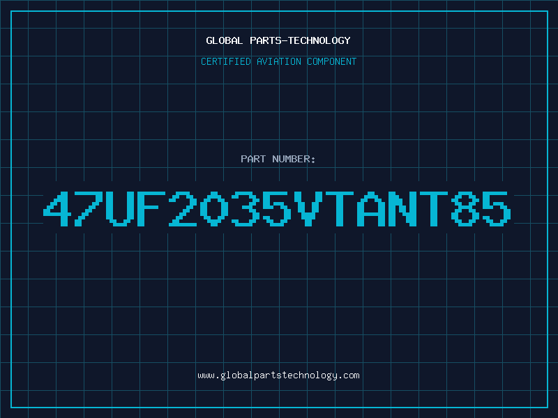 Aviation Part 47uF2035VTant85