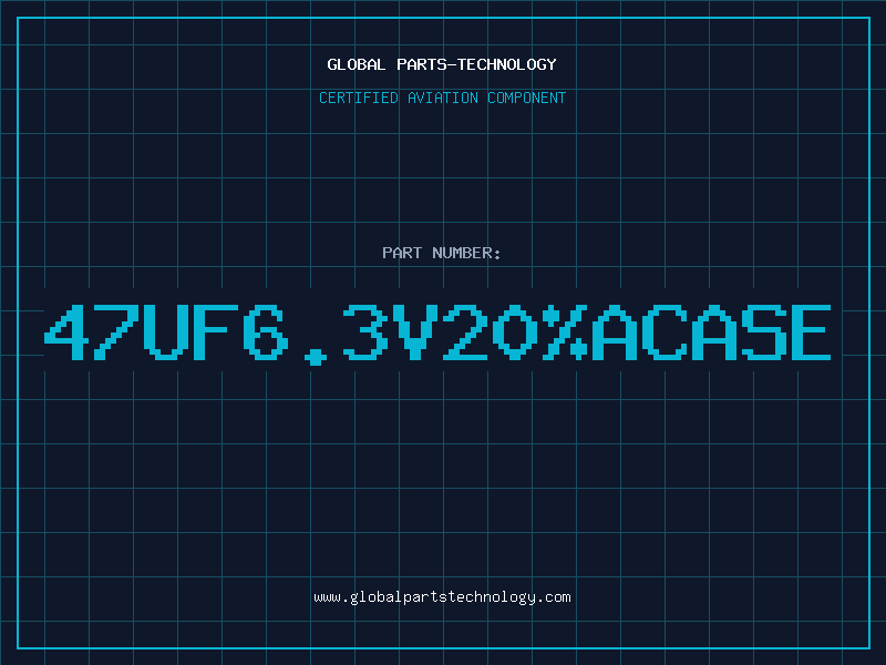 Aviation Part 47uF6.3V20%ACASE