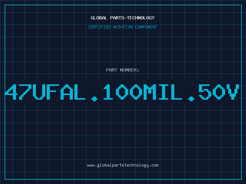 Aviation Part 47uFAL.100MIL.50V