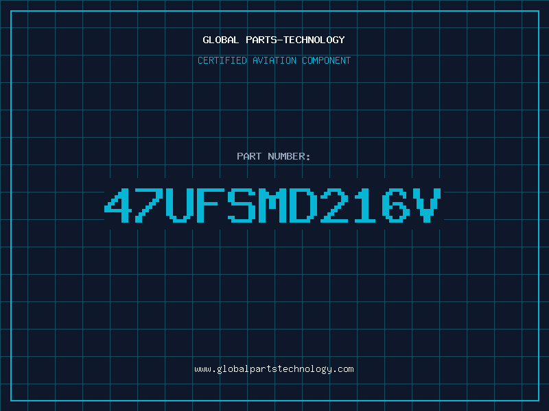 Aviation Part 47uFSMD216V