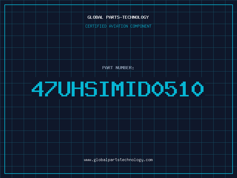 Aviation Part 47uHSIMID0510