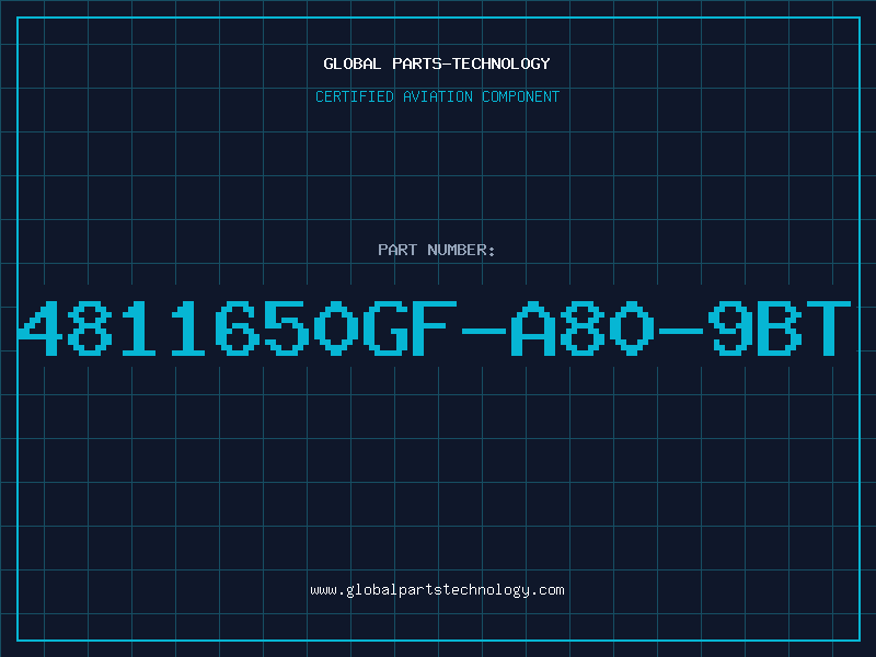 Aviation Part 4811650GF-A80-9BT