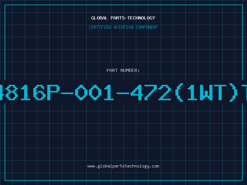 Aviation Part 4816P-001-472(1WT)T