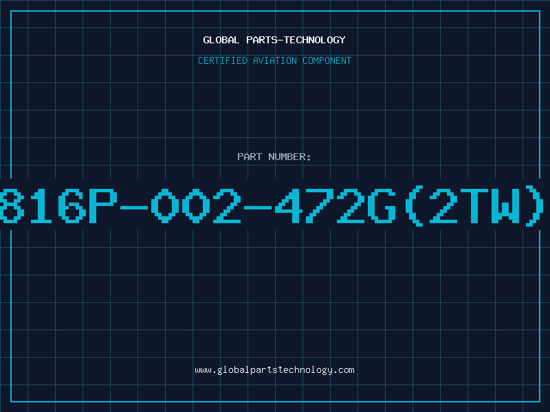 Aviation Part 4816P-002-472G(2TW)T