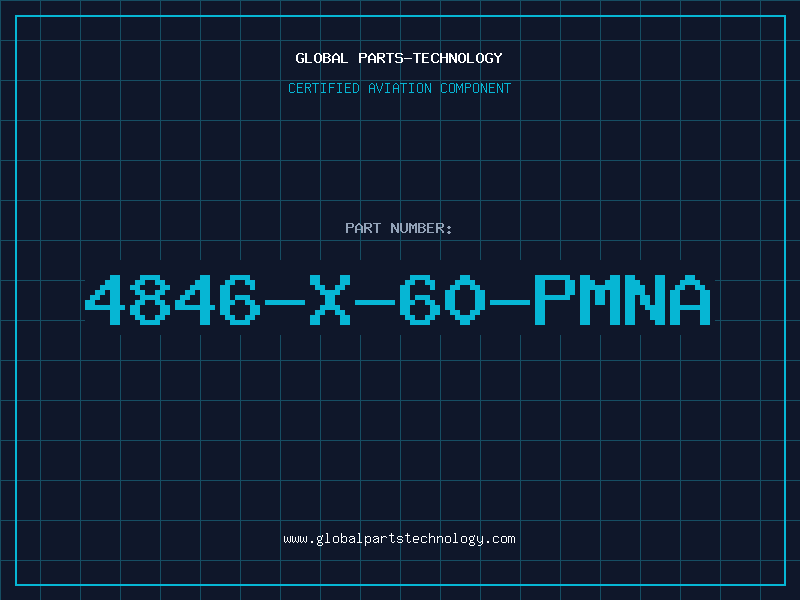 Aviation Part 4846-X-60-PMNA
