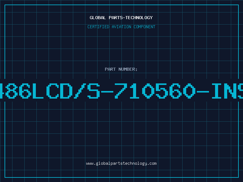Aviation Part 486LCD/S-710560-INS