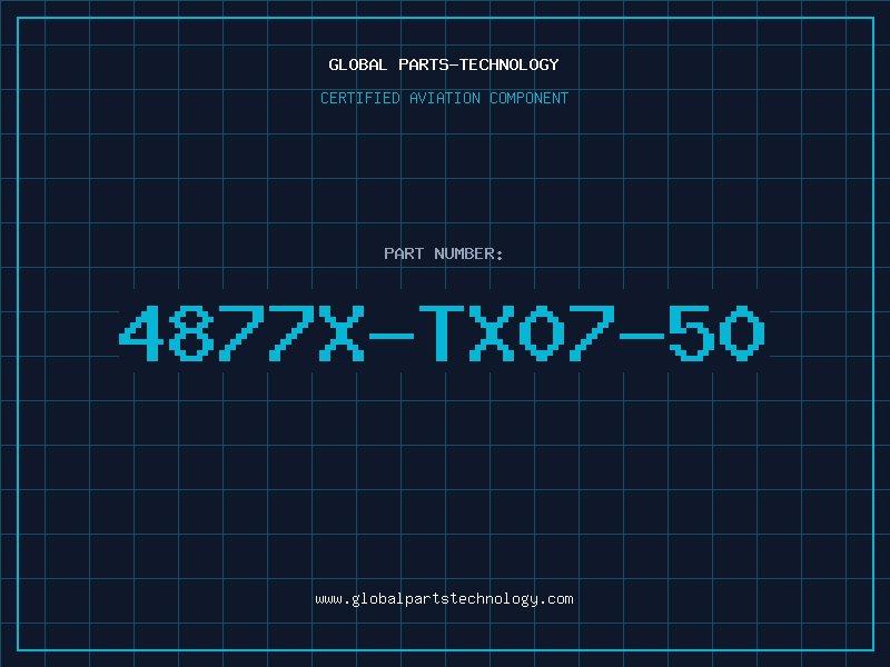 Aviation Part 4877X-TX07-50