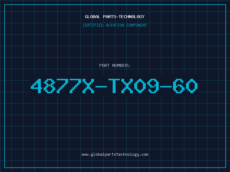 Aviation Part 4877X-TX09-60