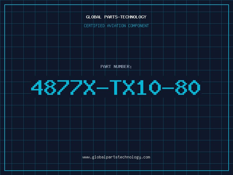 Aviation Part 4877X-TX10-80