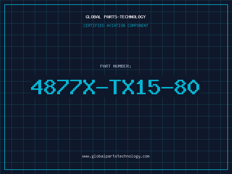 Aviation Part 4877X-TX15-80