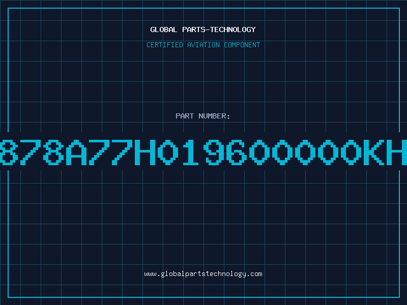 Aviation Part 4878A77H019600000KHZ