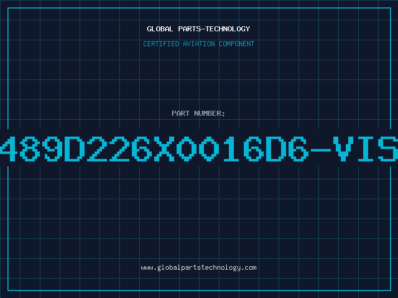 Aviation Part 489D226X0016D6-VIS
