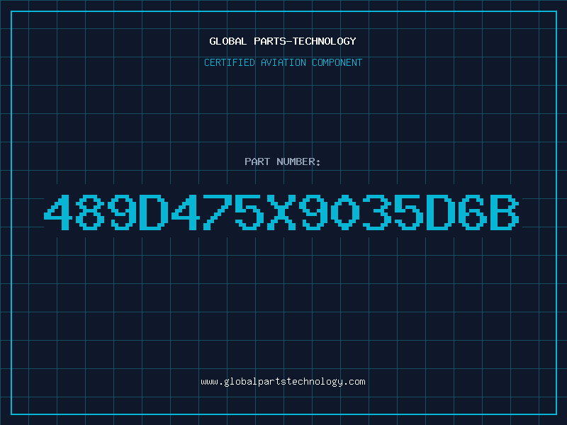 Aviation Part 489D475X9035D6B