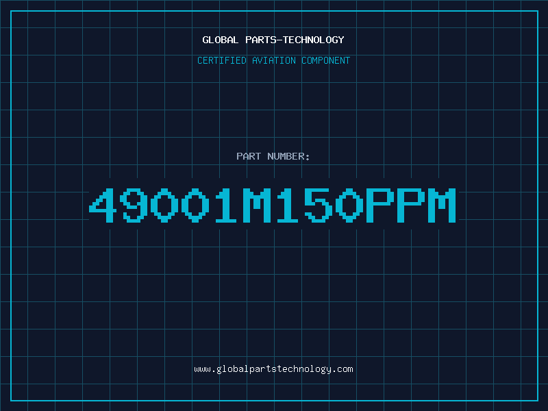 Aviation Part 49001M150PPM