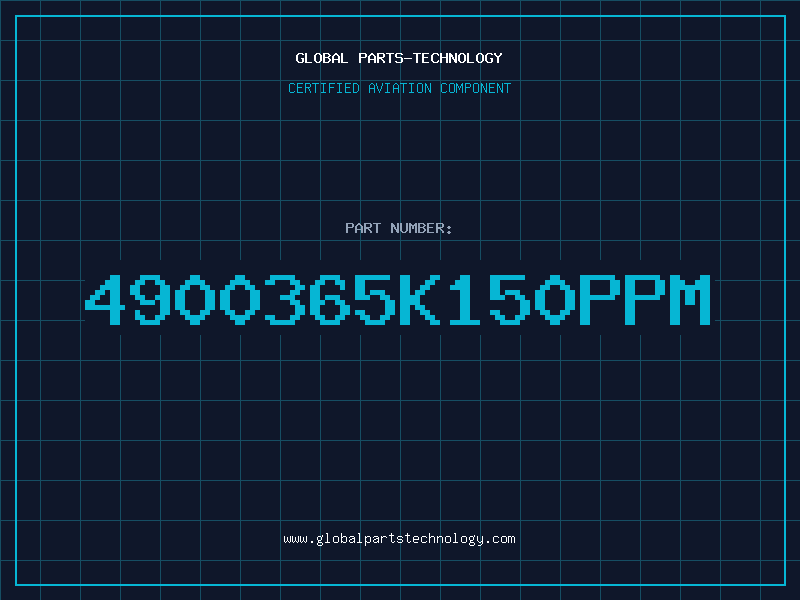 Aviation Part 4900365K150PPM