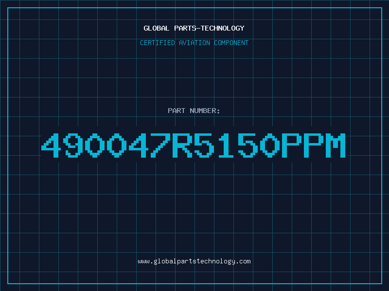 Aviation Part 490047R5150PPM
