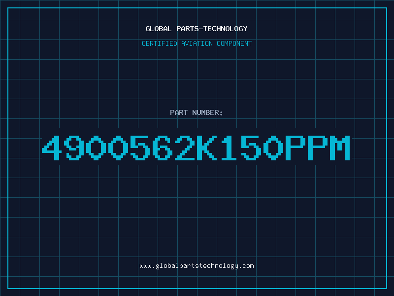 Aviation Part 4900562K150PPM