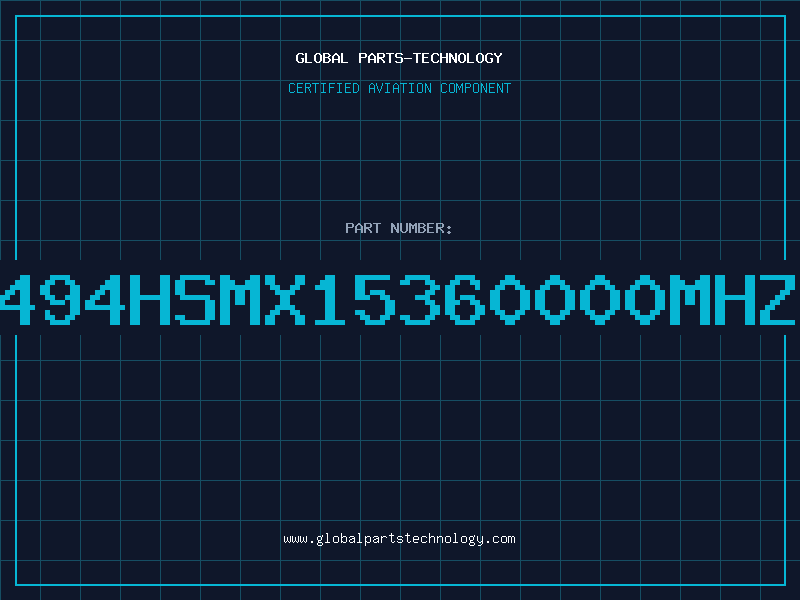 Aviation Part 494HSMX15360000MHZ