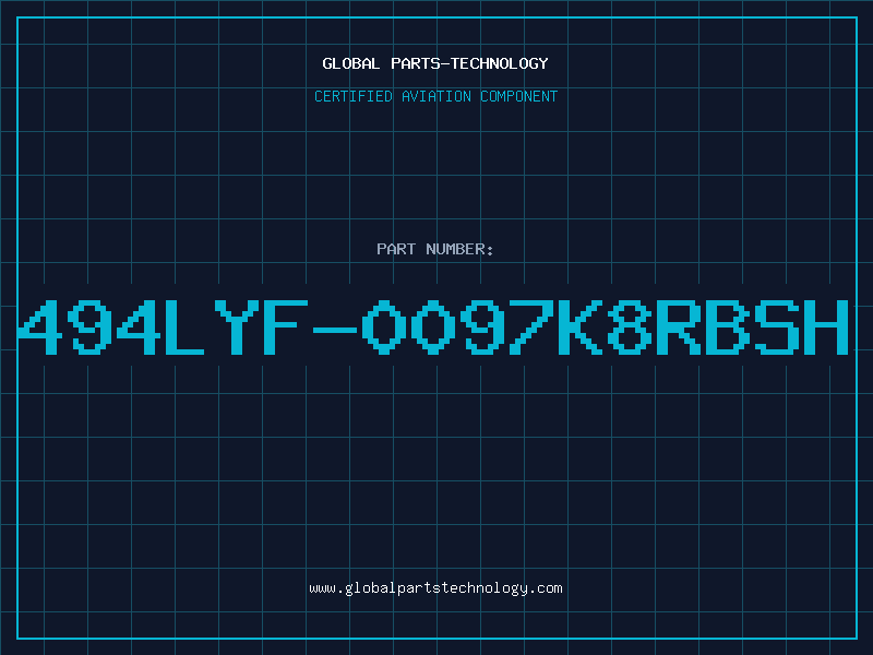 Aviation Part 494LYF-0097K8RBSH