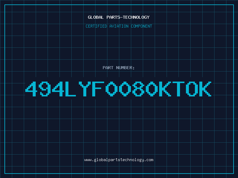 Aviation Part 494LYF0080KTOK