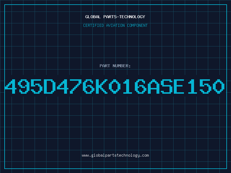 Aviation Part 495D476K016ASE150