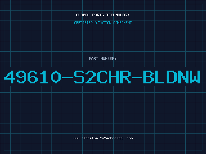 Aviation Part 49610-S2CHR-BLDNW