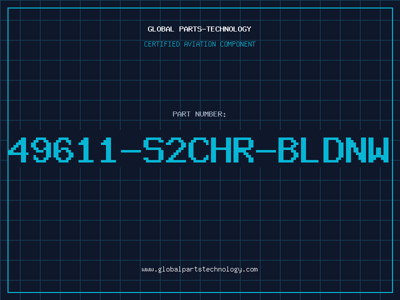 Aviation Part 49611-S2CHR-BLDNW