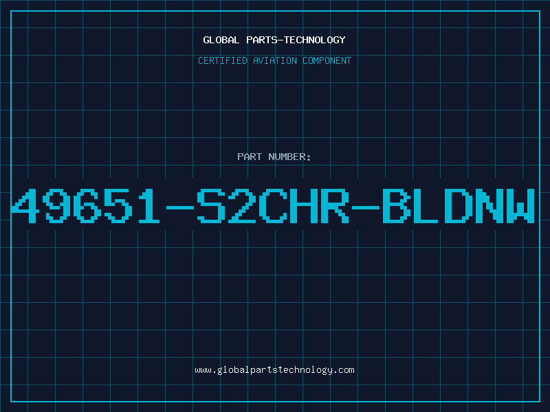 Aviation Part 49651-S2CHR-BLDNW