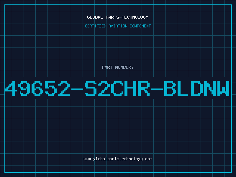 Aviation Part 49652-S2CHR-BLDNW
