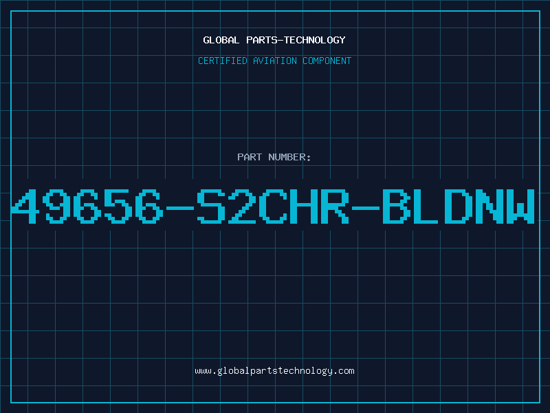 Aviation Part 49656-S2CHR-BLDNW
