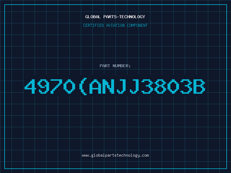 Aviation Part 4970(ANJJ3803B