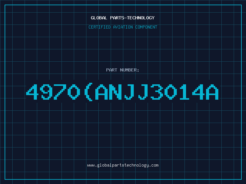 Aviation Part 4970ANJJ3014A