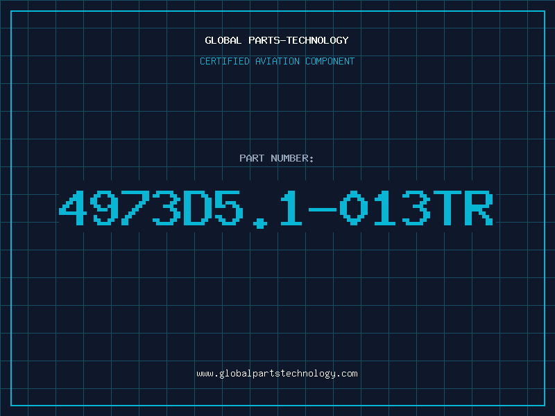 Aviation Part 4973D5.1-013TR